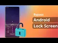 2 Ways How to Bypass Android Lock Screen without Reset 2025 Update