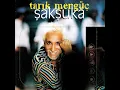 Şak Şuka - Tarık Mengüç