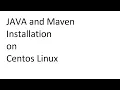 JAVA and Maven Installation on Centos Linux