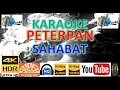 Download Lagu KARAOKE PETERPAN - 'Sahabat' M/V Karaoke UHD 4K Original ter_jernih