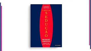 A ARTE DA SEDUÇÃO - Robert Greene - AUDIOBOOK COMPLETO