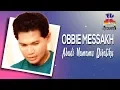 Download Lagu Obbie Messakh - Abadi  Namamu Di Hatiku