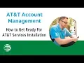 How to Get Ready For AT T Services Installation AT T Account Management