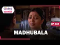 Download Lagu MADHUBALA| Full Episode 433 | I Will Understand A mothers' Pain When Become One | Desi Play-English