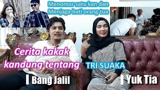 Download CERITA TENTANG TRI SUAKA DARI KAKAK KANDUNG NYA YUK TYA DAN BANG JALIL MP3