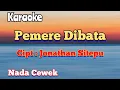 Lagu PEMERE DIBATA | KARAOKE LAGU KARO | NADA CEWEK
