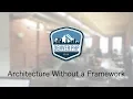Denver PHP - Architecture Without Framework