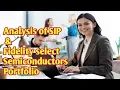 Analysis of SIP and Fidelity Select Semiconductors Portfolio