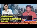 Lagu TOTOO BANG WALANG INSERTIONS SI SARA?