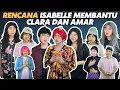 Download Lagu RENCANA ISABELLE MEMBANTU AMAR DAN CLARA