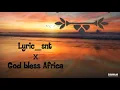 Lyric_snt - God bless Africa