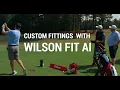 Custom Irons Fitting with Wilson Fit AI Getting Fit in Just Three Swings