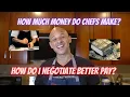How much money do chefs make What to expect How to negotiate better pay Advice from a Pro Chef