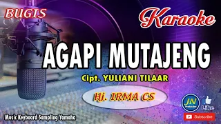 agapi mutajeng bugis karaoke tanpa vocal lirik by hj irma cs