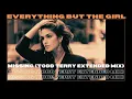 Download Lagu Everything But The Girl - Missing (Todd Terry Extended Mix)