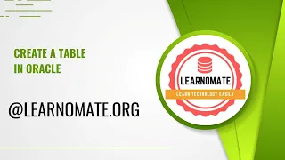 Create a table in Oracle Learnomate Technologies