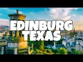 Best Things To Do in Edinburg Texas