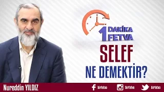 Selef Ne Demektir?