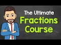 Fractions The Complete Course Math with Mr J