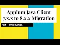 Part 1 Appium Java Client 7 x x to 8 x x Migration Breaking Changes in Appium Java Client 8 x x