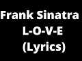 L-O-V-E Frank Sinatra