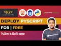 PyScript deployment for free Learn how to deploy pyScript Application