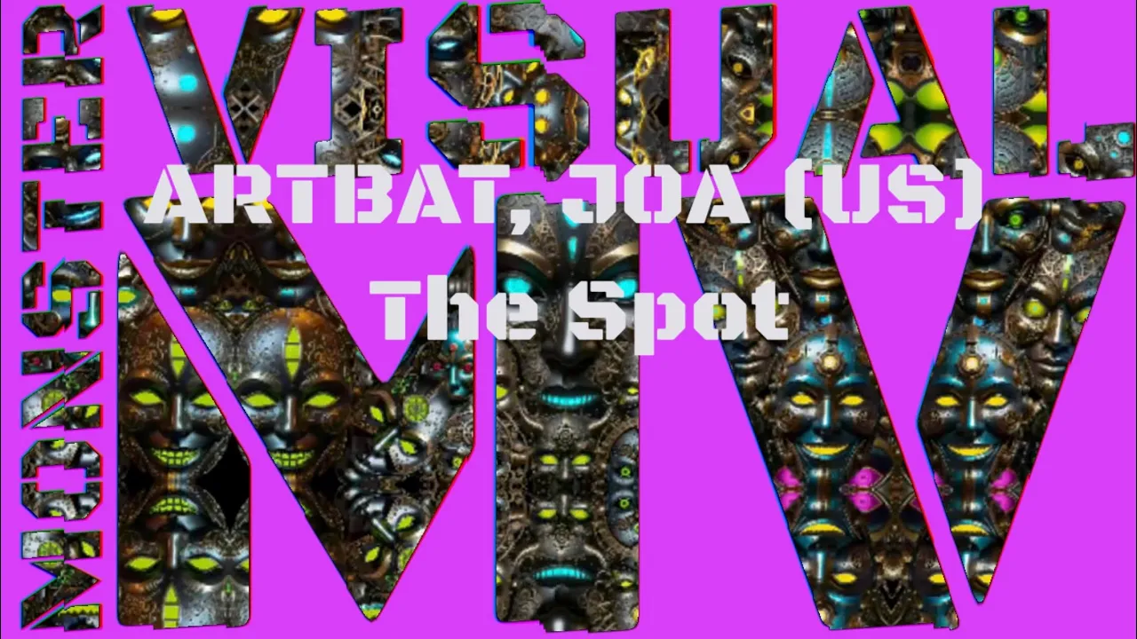 ARTBAT, JOA (US) - The Spot (Original Mix) | Visual Experience by Monster Visual ARTBAT, JOA (US) - The Spot (Original Mix) | Visual Experience by Monster Visual