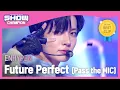 Lagu [COMEBACK] ENHYPEN - Future Perfect(Pass the MIC) (엔하이픈 - 퓨처 퍼펙트(패스 더 마이크)) l Show Champion l EP.441