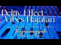 Lagu PUJANINGSIH - DIVA HANI FT. ANDIN NADIRA - SIMPATIK MUSIC - DELAY EFFECT, VIBES HAJATAN