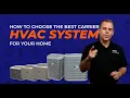 How to choose the best Carrier HVAC System for your home