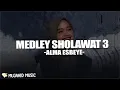Download Lagu MEDLEY SHOLAWAT 3 - ALMA ESBEYE (LIRIK SHOLAWAT)