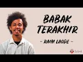 Download Lagu Babak Terakhir - Raim Laode (Lirik Lagu)