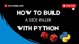 How to Build a Dice Roller with Python Step-by-Step Guide