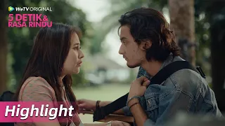 Download Highlight EP05 Gana harus percaya dengan Via | WeTV Original 5 Detik \u0026 Rasa Rindu MP3