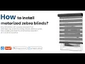 How to install motorized zebra blinds
