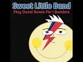 Rebel, Rebel - Sweet Little Band
