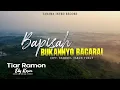 Download Lagu Tiar Ramon ft Elly Kasim - Bapisah Bukannyo Bacarai | Lagu Nostalgia Terbaik