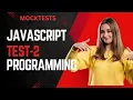 JavaScript Programming TEST-2 MOCK TEST NXTWAVE CCBP JavaScript Coding Interview Question