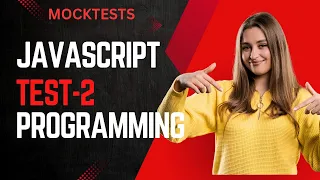 JavaScript Programming TEST-2 MOCK TEST NXTWAVE CCBP JavaScript Coding Interview Question