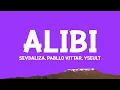 Download Lagu @Sevdaliza - Alibi (Lyrics) ft. Pabllo Vittar \u0026 Yseult