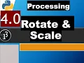 4 0 Rotate Scale Getting Started with Processing