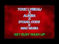 TOXIC LYRICALI X ALIKIBA X DYANA CODS MACMUGA X GET BUSY MASH UP tafadhali usitupangie harusi