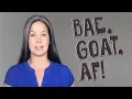 AMERICAN SLANG BAE GOAT AF