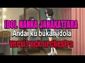Idol Nanka Janakattara ( andai ku bukan idola) JKT48 versi punk rock 