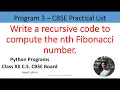 Python Program To Print nth Fibonacci number using Recursion XII C S
