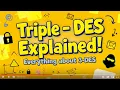 Triple DES Explained in 10 Minutes 3-DES Encryption Simplified for Exams Learn With Surya