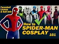 How to SPIDER-MAN COSPLAY for BEGINNERS SUIT FACESHELL INFO
