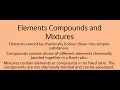 Elements Compounds and Mixtures