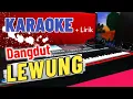 Download Lagu LEWUNG ( KARAOKE ) DANGDUT KOPLO TERBARU