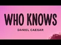 Daniel Caesar - Who Knows